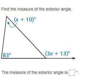 Find the measure of the exterior angle.
what is the measure of the exterior angle