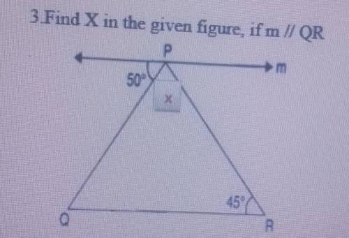Find X in the given figure , if m //QR pls do step to step explaination ​