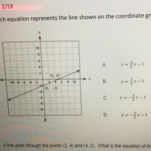 Which equation represents the line shown on the grid below? (Sorry that it’s blurry)