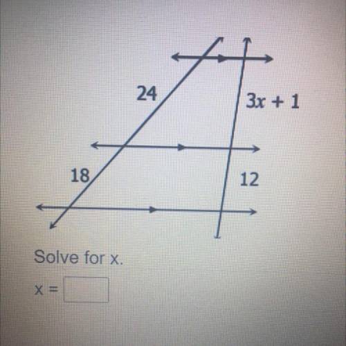 Geometry/Proportions
Solve for x.
x =