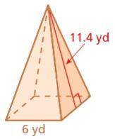 Find the surface area of the pyramid. The side lengths of the base are equal.

The surface area is