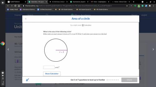 What is the area of the following circle?

Either enter an exact answer in terms of \piπpi or use