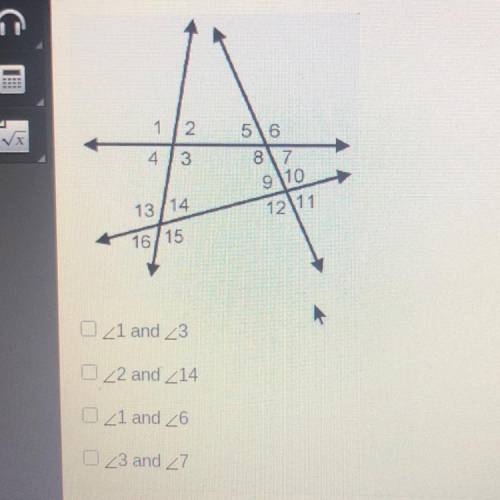Which angles are pairs of corresponding angles? Check all that apply.

12
56
8 7
4
3
910
12111
13