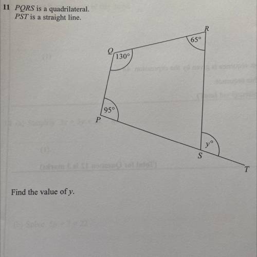 PQRS is a quadrilateral.

PST is a straight line.
65°
130°
95
Find the value of y.