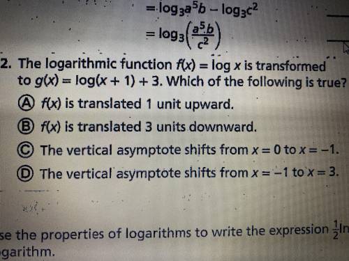 The logarithmic function f(x) = log x is transformed to g(x) = log(x+1) + 3. Which of the following