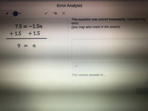 Where is the error 7.5=-1.5n+1.5+1.5= 9=n What’s the correct answer (stuck on problem pls help)