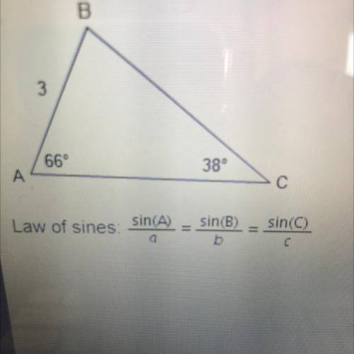 URGENT URGENT!!

Which expression represents the approximate length of
BC?
(3) sin(669)
sin (38)
s