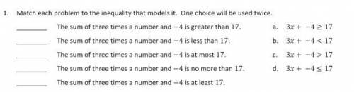 Match each problem to the inequality that models it. Once choice will be used twice *