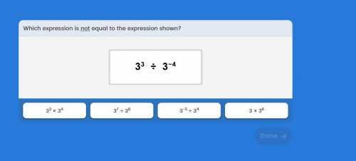 Which expression is not equl to the expression shown (3^3 / 3^-4)