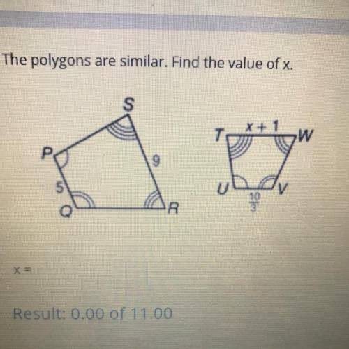 The polygons are similar. Find the value of x.
W
9
had
191
X =