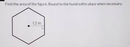 Find the area of the figure. round the the hundredths place when necessary.​