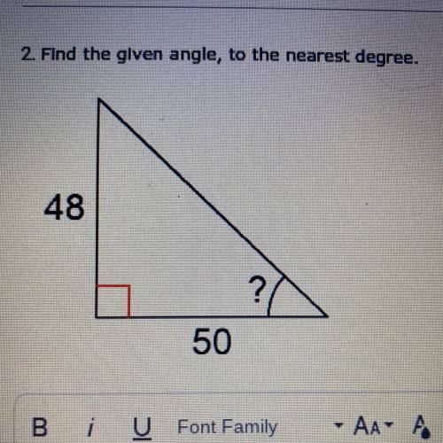 2. Find the glven angle, to the nearest degree.
48
?
50