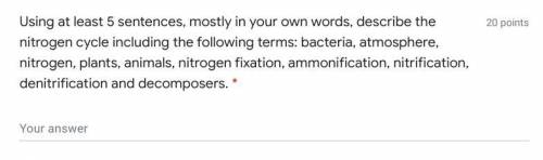 Using at least 5 sentences, mostly in your own words, describe the nitrogen cycle including the fol