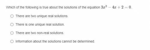 Which of the following is true about the solutions of the equation 3x2−4x+2=0.