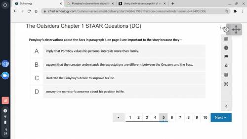 Brainliest= Ponyboy’s observations about the Socs in paragraph 1 on page 3 are important to the sto