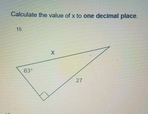 The value of x to one decimal place.​
