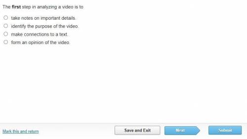 The first step in analyzing a video is to