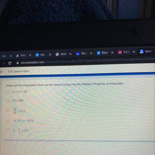 Select all the inequalities that can be solved using only the Addition Property of Inequality.

D