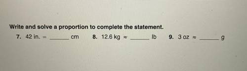 Write and solve a proportion to complete the statement. Can you help me solver number 1 pls? I'll g