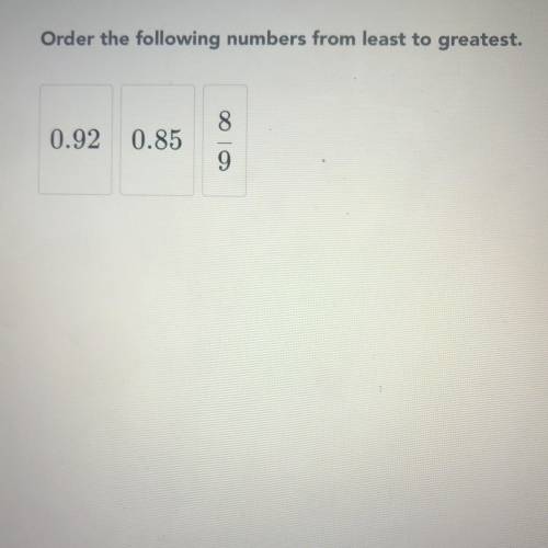 What is the order for least to greatest?