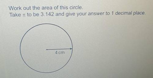 Work out the area of this circle,Take pi to be 3.142 and give your answer to 1 decimal place.​
