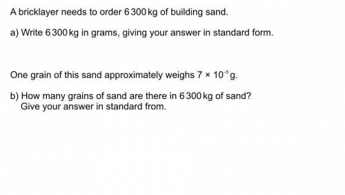 One grain of this sand approximately weighs 7 x 10^-5g.

how many grains of sand are there in 6300