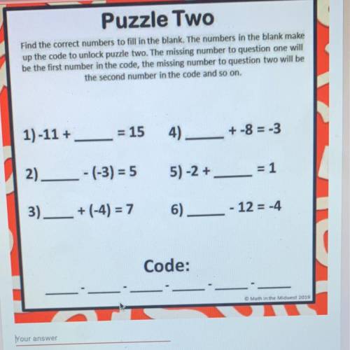 Puzzle Two

Find the correct numbers to fill in the blank. The numbers in the blank make
up the co