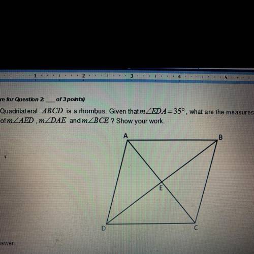 Please help quadrilateral ABC D is a rhombus pleaseeeee show work