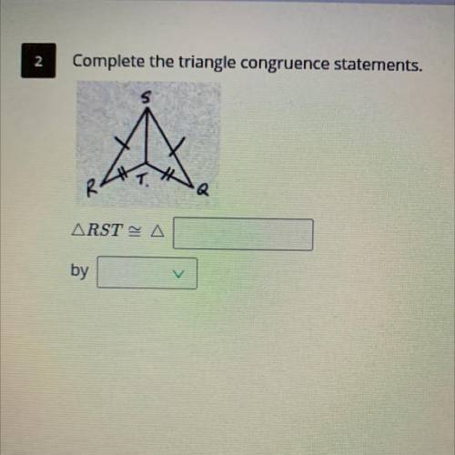 Complete the triangle congruence statements.
Please help!