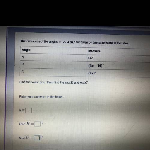 Please help with best explained answer

What dose x equal 
What is the degrees of B and C