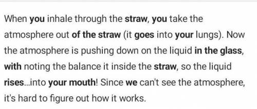 Explain why water comes to your mouth when you suek water in glass using drinking straw​