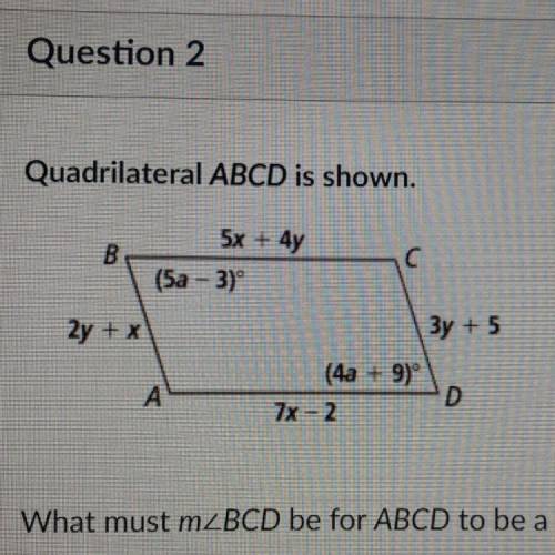 Quadrilateral ABC D is shown. what must M BCD be for ABCD to be a parallelogram?