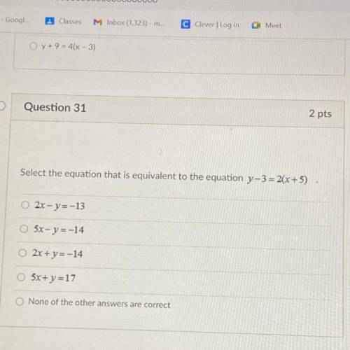 Select the equation that is equivalent to the equation y-3=2(x+5)