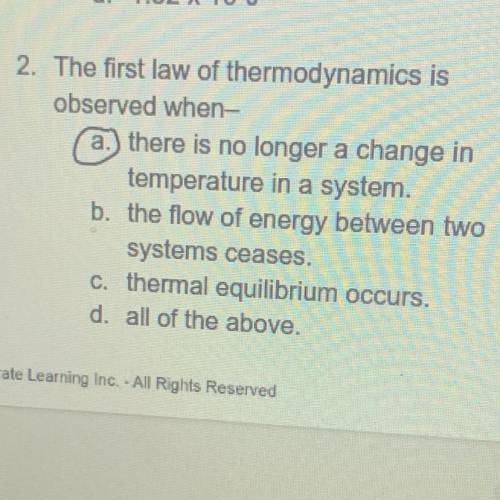 The first law of thermodynamics is observed when