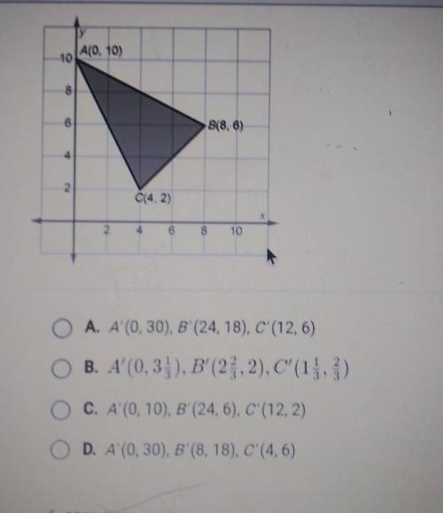 What are the vertices of AA'B'C'if AABC is dilated by a scale factor of 3? HELPPP​