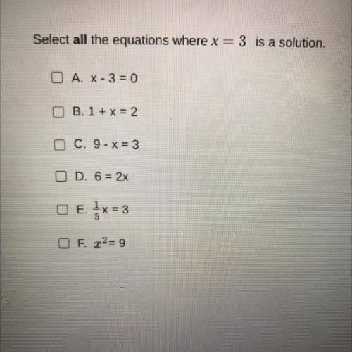 Select all the equations where x=3 is a solution