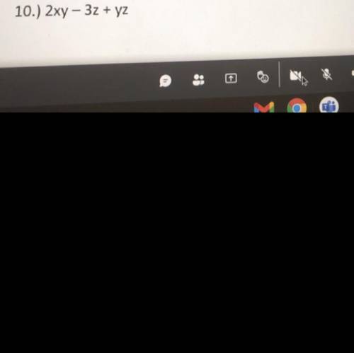 X=3 y=5 z=-2
Please help me with number 10