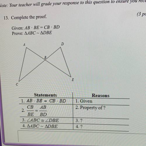 Complete the proof
given: AB BE = CB BD
prove: ABC ~ DBE
look at picture pls
