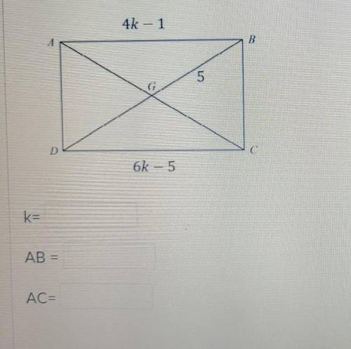 ABCD is a rectangle. given that AB= 4K-1 and DC= 6K-5, solve for K. given that BG= 5, find AC.​