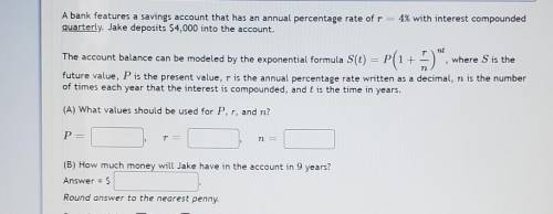 Please find what the value should be used for P, R, and N. also how much money Jake will have in 9