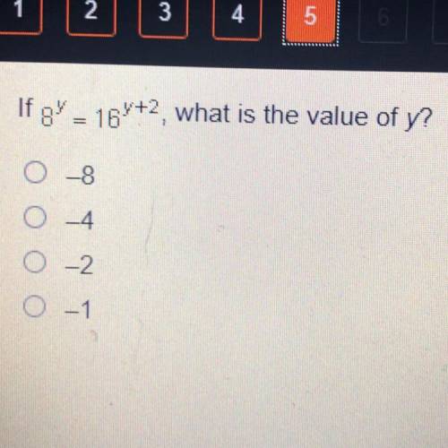If 8^y = 16^x + 2 what is the value of Y￼