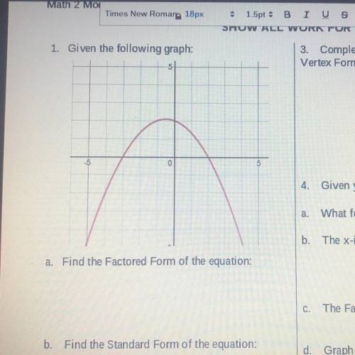 Can anybody help me find the factored and standard equation to this graph?