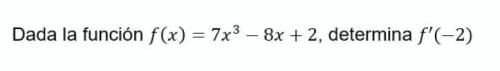 F(x)= 7x^3-8x+2, f'(-2)