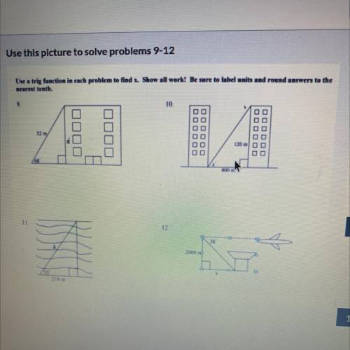 Please help!! Use a trig function in each problem to find x