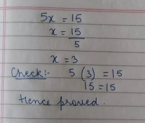 Solve and Check 5x=15