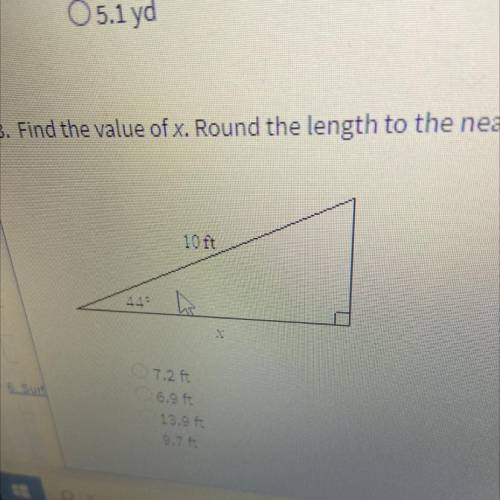 Find the value of x. Round the length to the nearest tenth.

A. 7.2 ft
B. 6.9 ft
C. 13.9 ft
D. 9.7