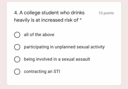 HELP A college student who drinks heavily is at increased risk of:
