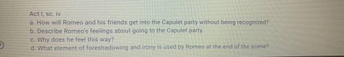 A. How will Romeo and his friends get into capulet party without being recognized?