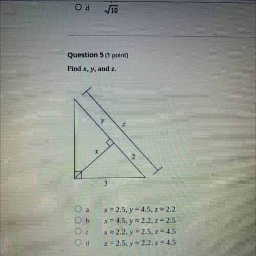 Question 5 (1 point)
Find x, y, and z