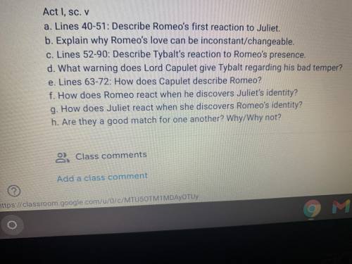 A. Describe Romeos first reaction to juliet. Also answer the questions on the paper. Plz